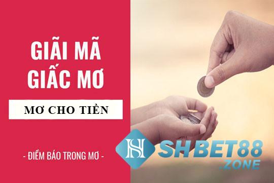 Nằm mơ có người cho tiền có điềm báo gì?