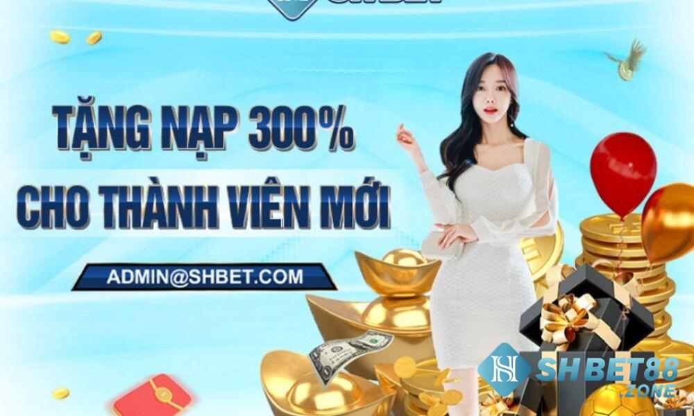 Rất nhiều chương trình khuyến mãi Shbet khủng, tặng đến 300% tại nhà cái